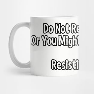 Do not refuse a nap... Mug